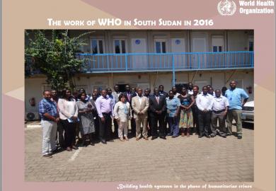 THE WORK OF WHO IN SOUTH SUDAN IN 2016